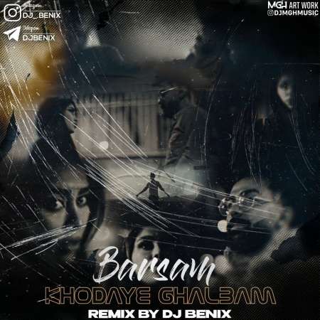 Barsam – Khodaye Ghalbam (Remix Dj Benix)